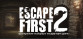 Escape First 2