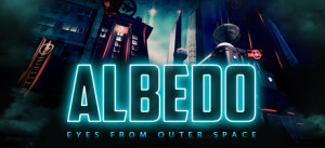 Albedo: Eyes From Outer Space