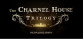 The Charnel House Trilogy