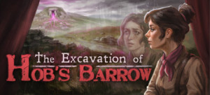 The Excavation Of Hob's Barrow