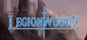 Legionwood 2: Rise Of The Eternal's Realm