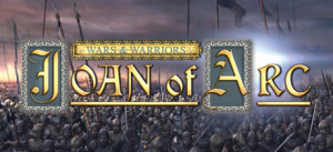 Wars And Warriors: Joan Of Arc