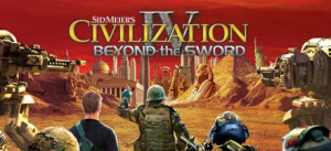 Sid Meier's Civilization IV: Beyond The Sword