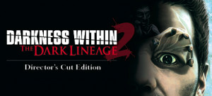 Darkness Within 2: The Dark Lineage