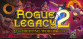 Rogue Legacy 2