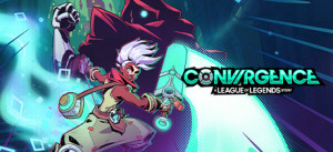 CONVERGENCE: A League Of Legends Story™