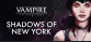 Vampire: The Masquerade - Shadows Of New York