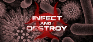 Infect And Destroy