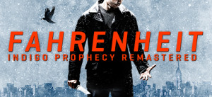 Fahrenheit: Indigo Prophecy Remastered