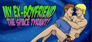 My Ex-Boyfriend The Space Tyrant