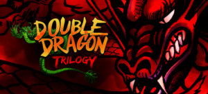 Double Dragon Trilogy