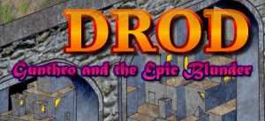 DROD: Gunthro And The Epic Blunder