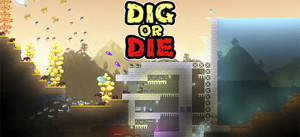 Dig Or Die