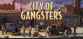 City Of Gangsters
