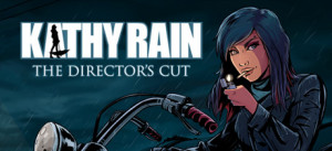 Kathy Rain: Director's Cut