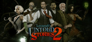 Lovecraft's Untold Stories 2