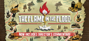 The Flame In The Flood