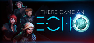 There Came An Echo
