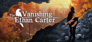 The Vanishing Of Ethan Carter