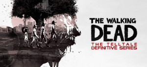 The Walking Dead: The Telltale Definitive Series