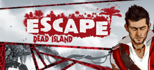 Escape Dead Island