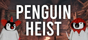 The Greatest Penguin Heist Of All Time