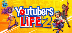 Youtubers Life 2