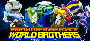 EARTH DEFENSE FORCE: WORLD BROTHERS