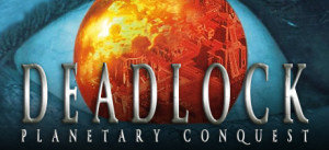 Deadlock: Planetary Conquest