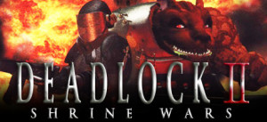 Deadlock II: Shrine Wars