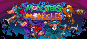 Monsters And Monocles