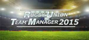 Rugby Union Team Manager 2015