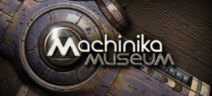 Machinika Museum