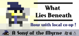 Song Of The Myrne: What Lies Beneath