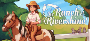 The Ranch Of Rivershine