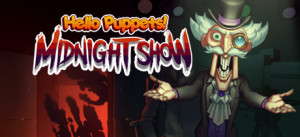 Hello Puppets: Midnight Show