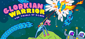 Glorkian Warrior: The Trials Of Glork