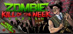 Zombie Kill Of The Week - Reborn