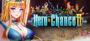 Love N War: Hero By Chance II