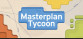 Masterplan Tycoon