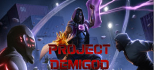 Project Demigod