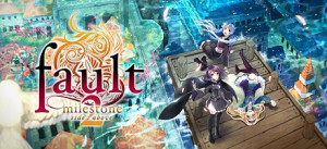 Fault - Milestone Two Side:above