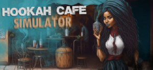 Hookah Cafe Simulator