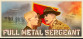 Full Metal Sergeant