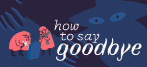 How To Say Goodbye