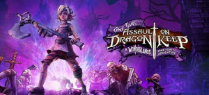 Tiny Tina's Assault On Dragon Keep: A Wonderlands One-shot Adventure