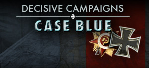 Decisive Campaigns: Case Blue