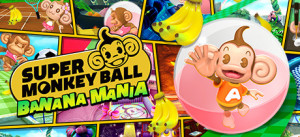 Super Monkey Ball Banana Mania