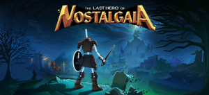 Last Hero Of Nostalgaia