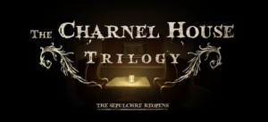 The Charnel House Trilogy + Richard And Alice